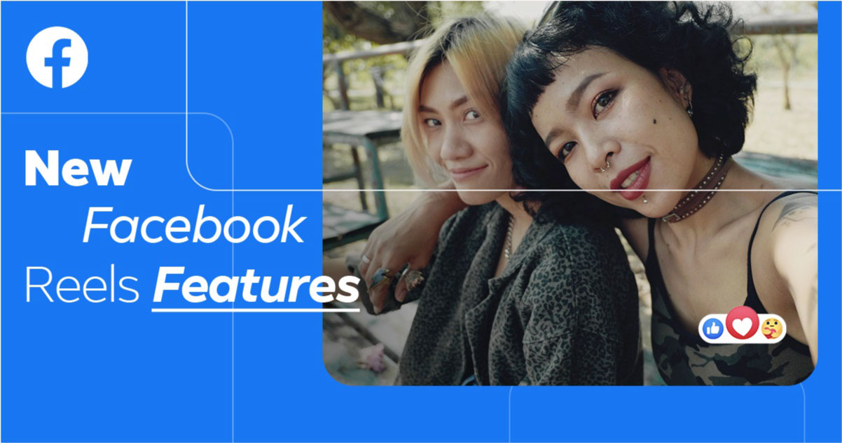 Facebook Reels 新功能上線，四大功能進化登場